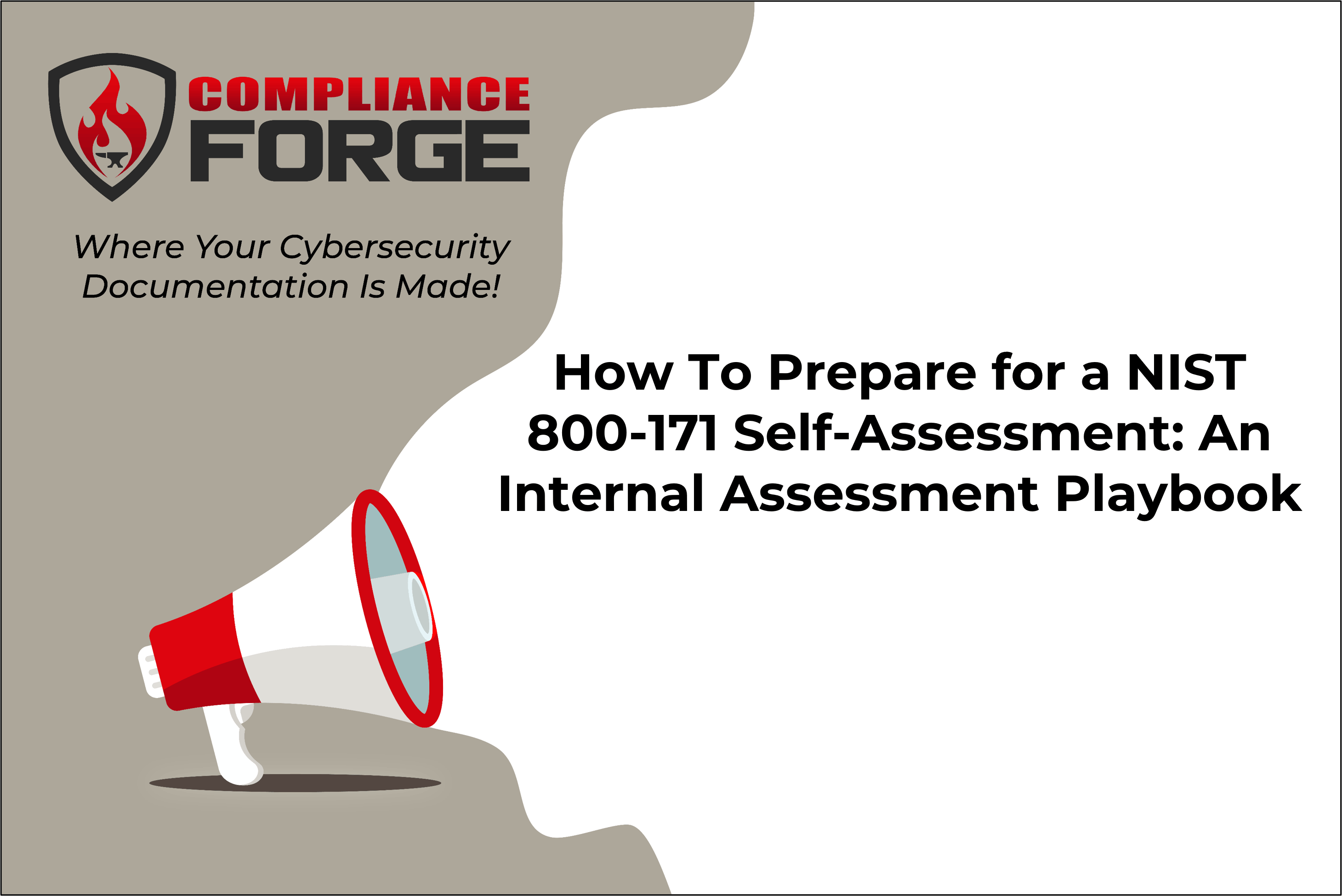How To Prepare for a NIST 800-171 Self-Assessment: An Internal Assessment Playbook