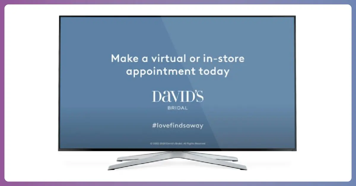 Anuncios de vídeo en televisión conectada para David's Bridal