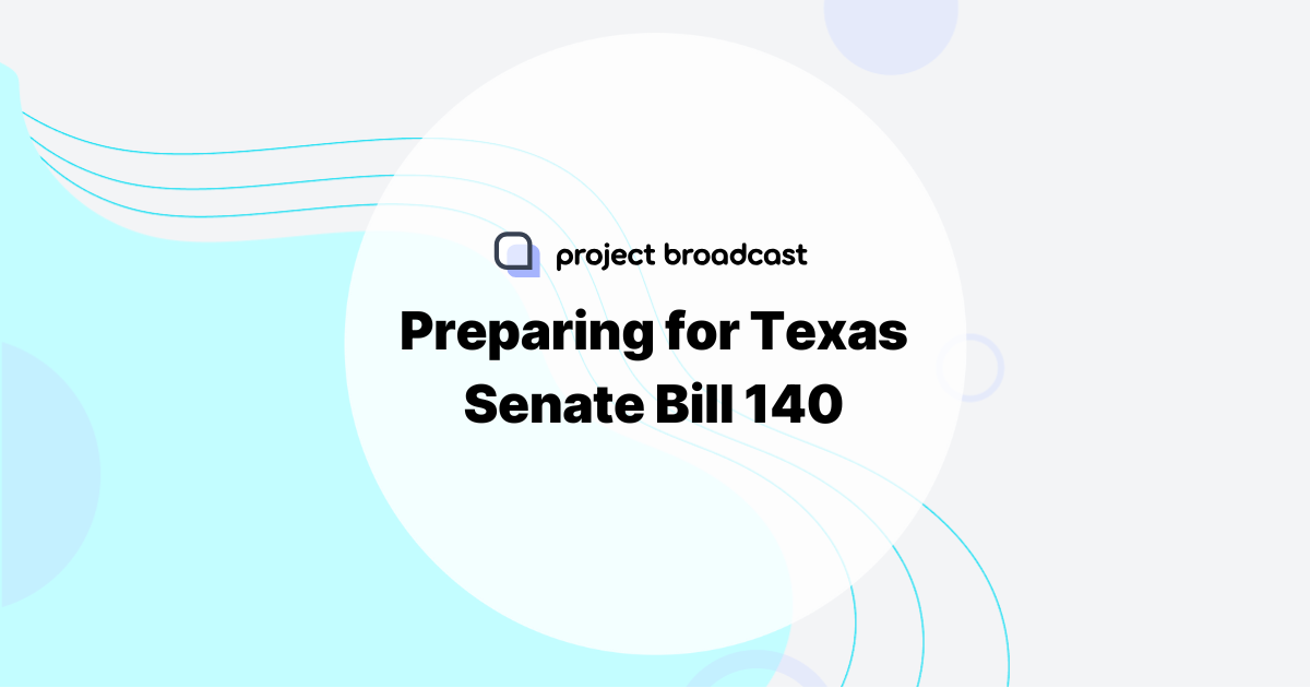 Preparing for Texas Senate Bill 140