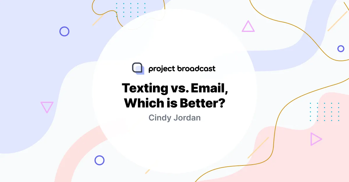 Texting vs. Email, Which is Better?