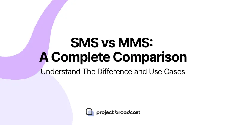 SMS vs MMS: A Complete Comparison