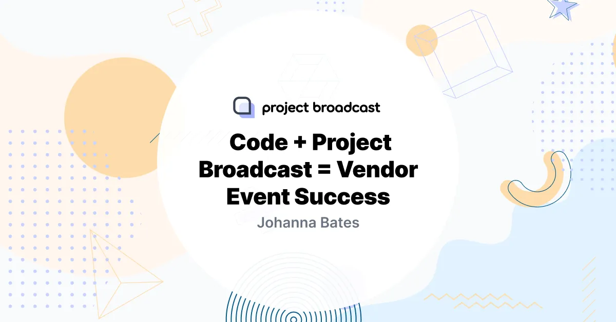 QR Code + Project Broadcast = Vendor Event Success