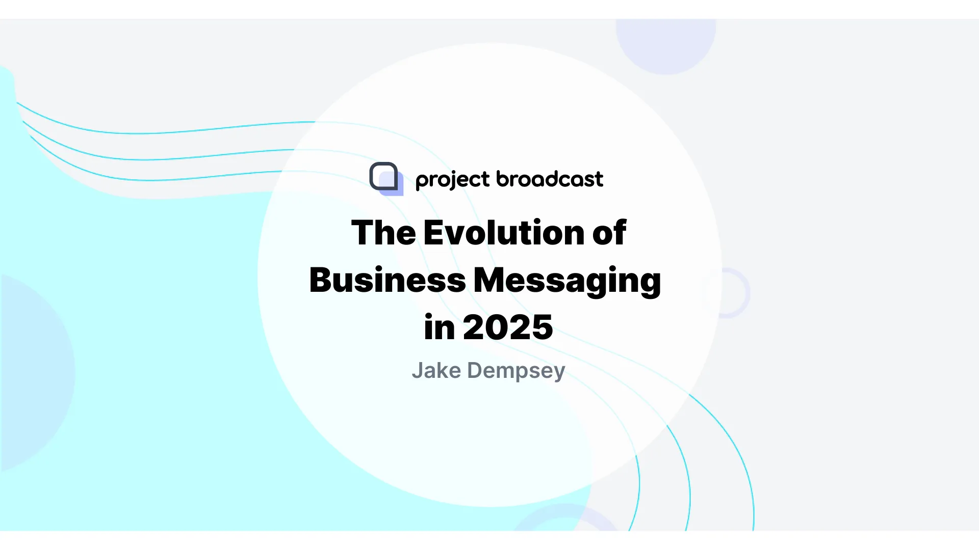 The Evolution of Business Messaging in 2025