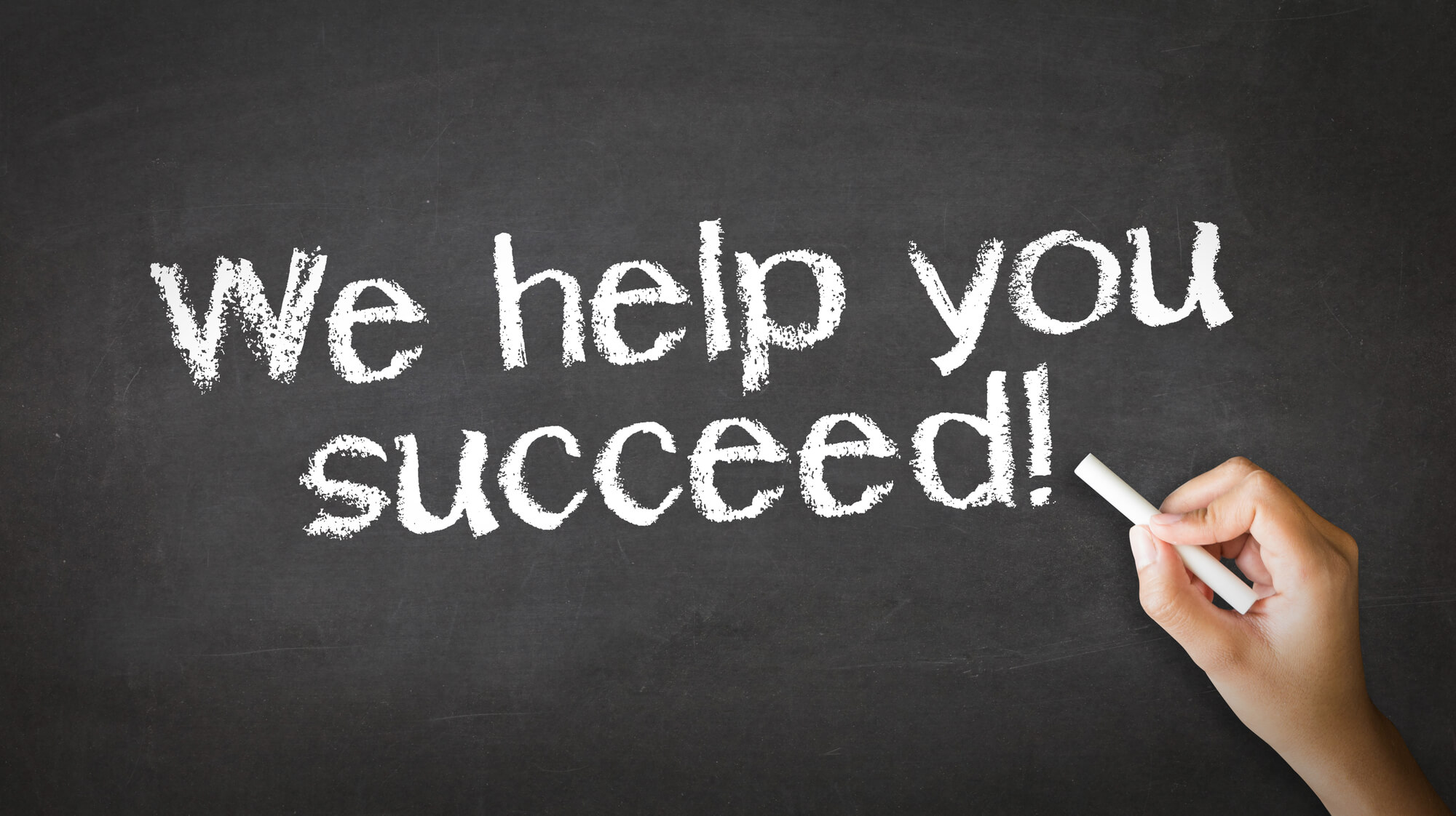 hand writing we help you succeed on chalkboard