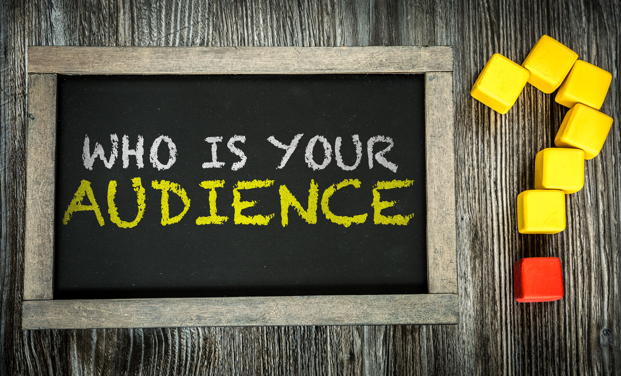 who is your audience written on chalkboard