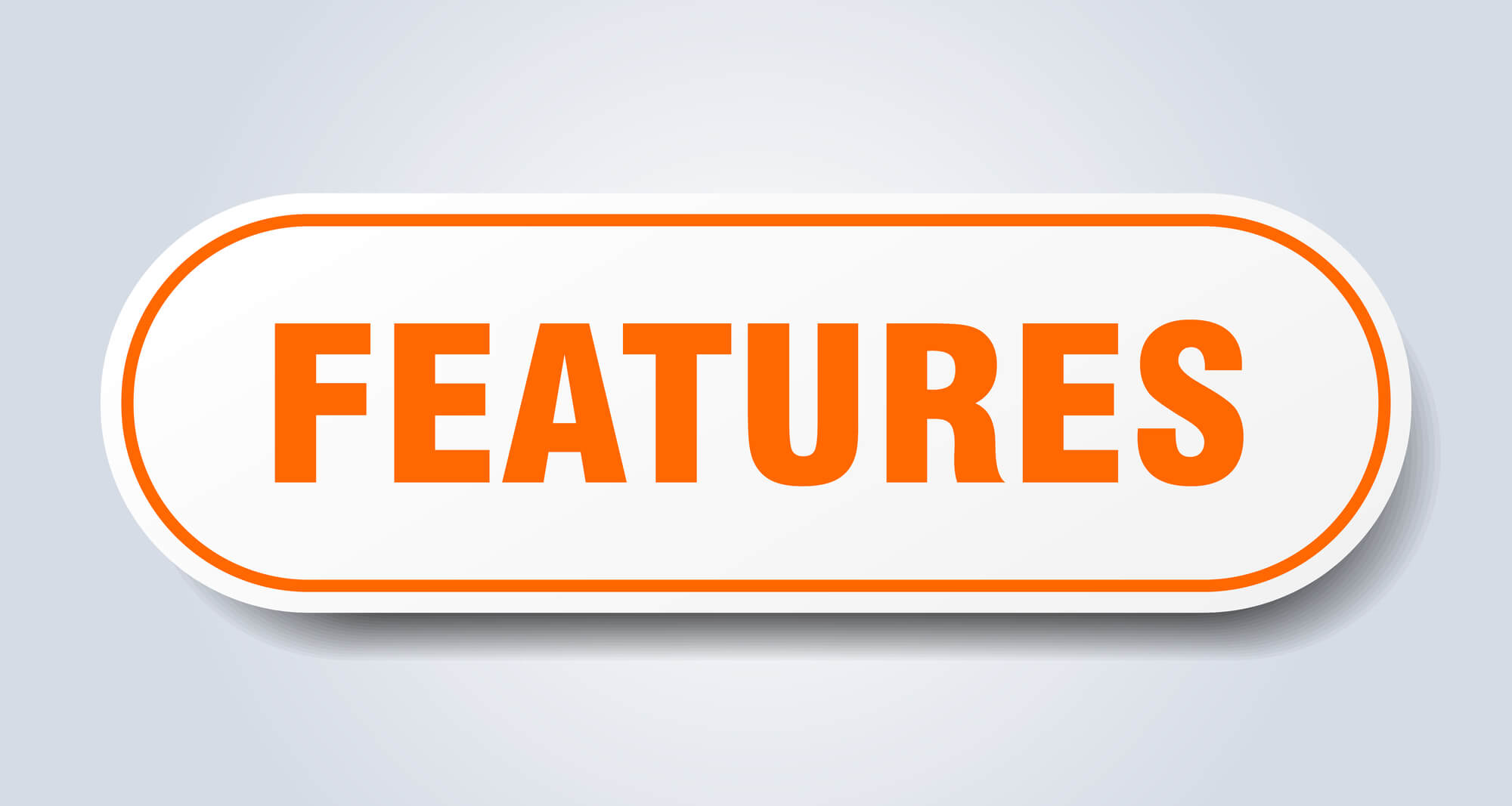orange text reading 'Features' inside a white rounded rectangle with an orange border