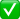 Green check mark icon inside a rounded square with white background.