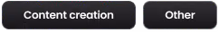 Two black buttons labeled Content creation and Other on a white background.