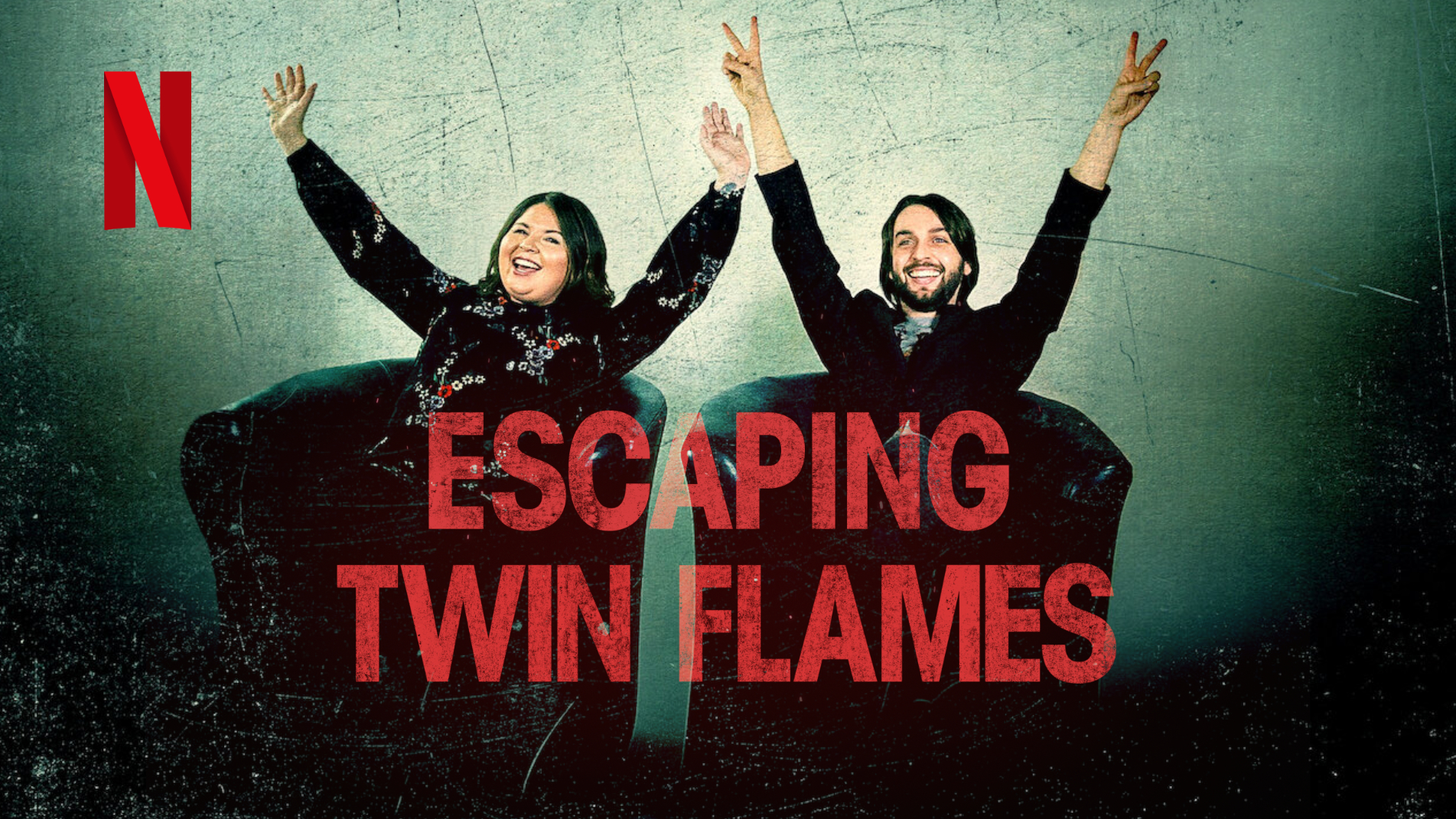 Escaping Twin Flames poster with two people raising their arms beneath the Netflix title.