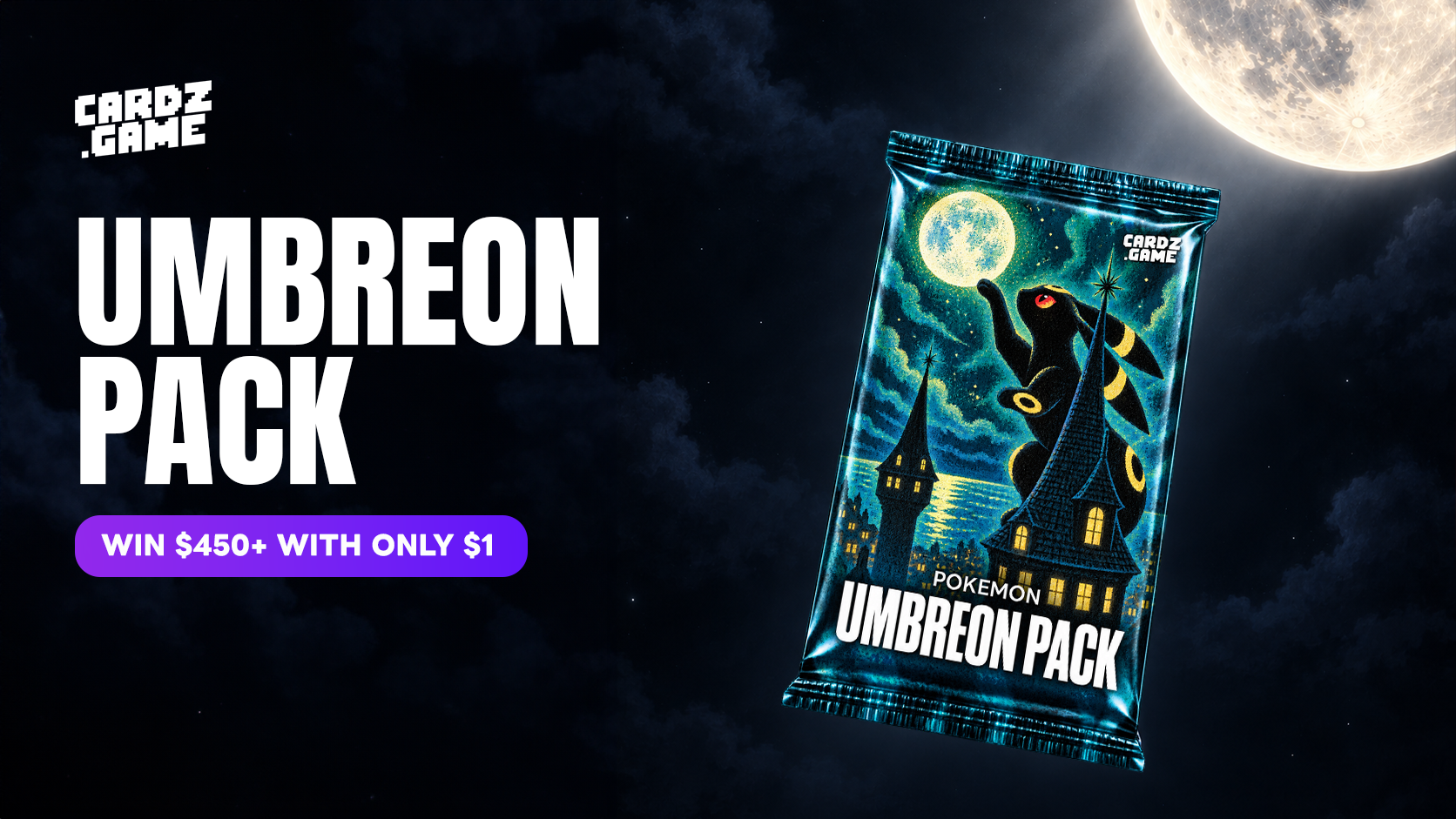 CARDZ.GAME Umbreon Pack banner with a moonlit castle pack and “WIN $450+ WITH ONLY $1” callout.