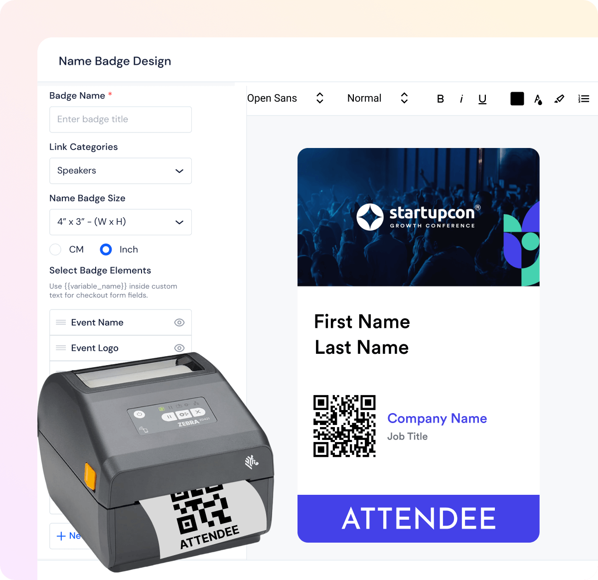 Interface of a name badge design tool showing badge options and a preview of an attendee badge with QR code, company name, and job title, alongside a Zebra label printer printing an attendee badge.