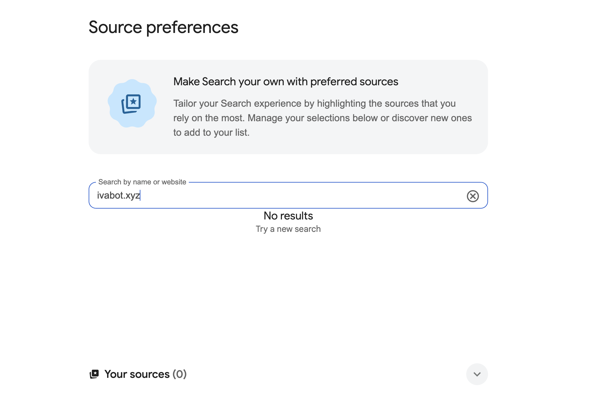 Google source preferences tool returning No results for ivabot.xyz on June 2, 2026