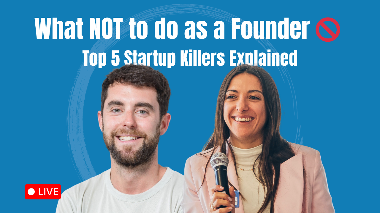 Masterclass | What NOT to do as a Founder 🚫