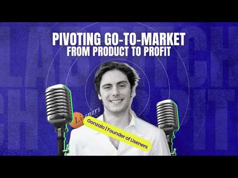 S1 E6 | Pitch Lab | Pivoting go to market: From product to profit