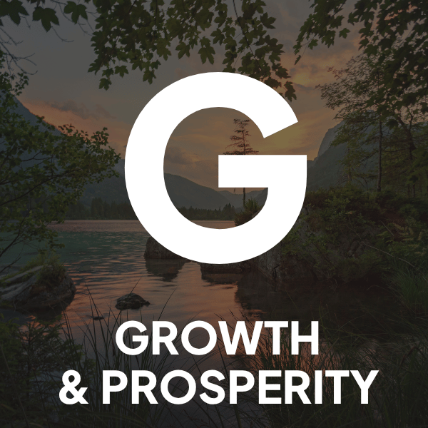 Growth and Prosperity - the G in S.T.R.O.N.G.