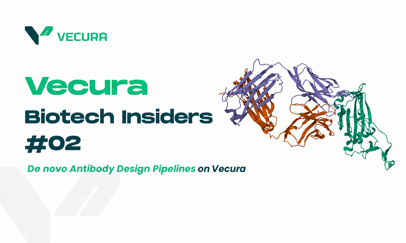 Vecura Biotech Insiders #02: De novo Antibody Design Pipelines on Vecura