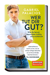 Wer tut dir gut