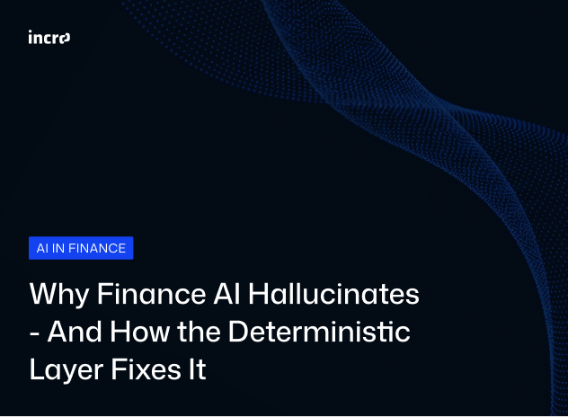 Why Finance AI Hallucinates — And How the Deterministic Layer Fixes It