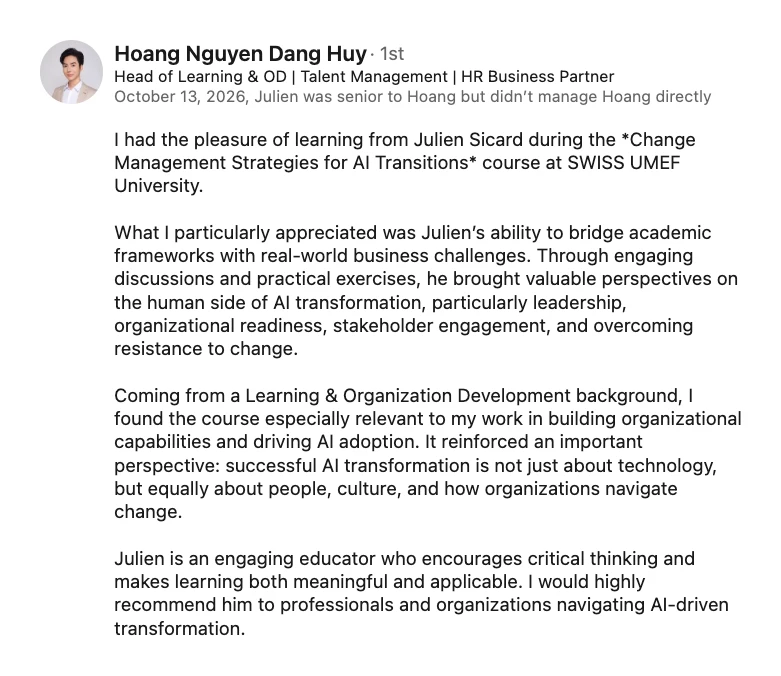 LinkedIn recommendation from Hoang Nguyen Dang Huy, Head of Learning and Organisation Development, about the Change Management Strategies for AI Transitions course at Swiss UMEF