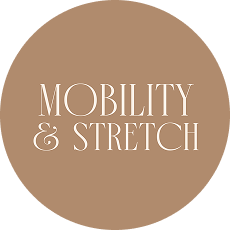Text reading 'MOBILITY & STRETCH' in white on a round brown background.