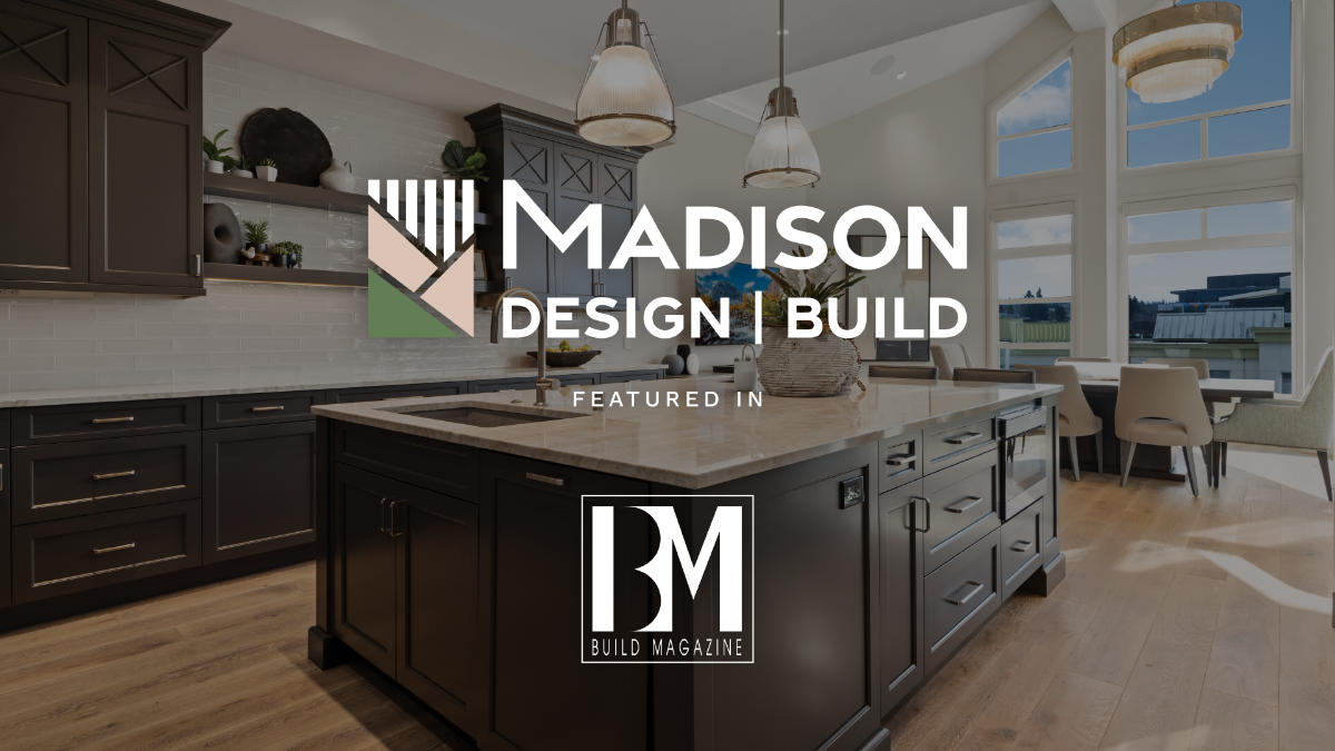 Madison Design Build Is Featured in This Year's BUILD Magazine