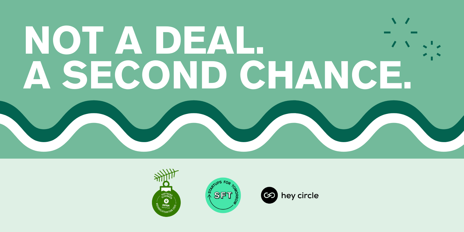 Not a deal. A second chance.