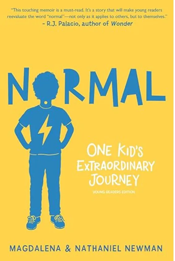 Normal: One Kid’s Extraordinary JourneyBy Magdalena and Nathaniel Newman