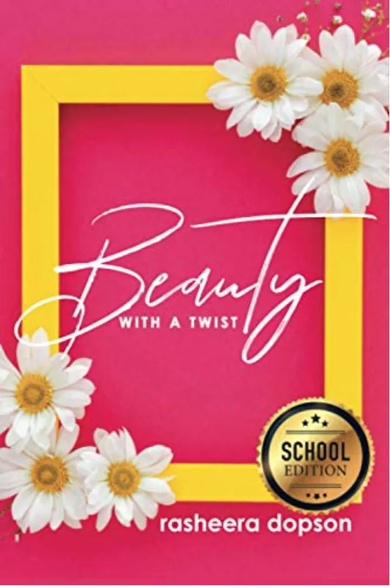 Beauty with a Twist: School VersionBy Rasheera Dopson