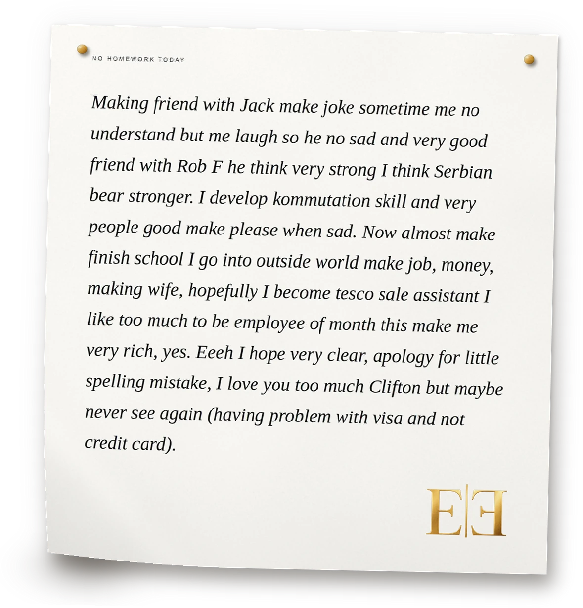 A tongue-in-cheek leaving note in broken English about friends, a future job at Tesco and a farewell to Clifton.
