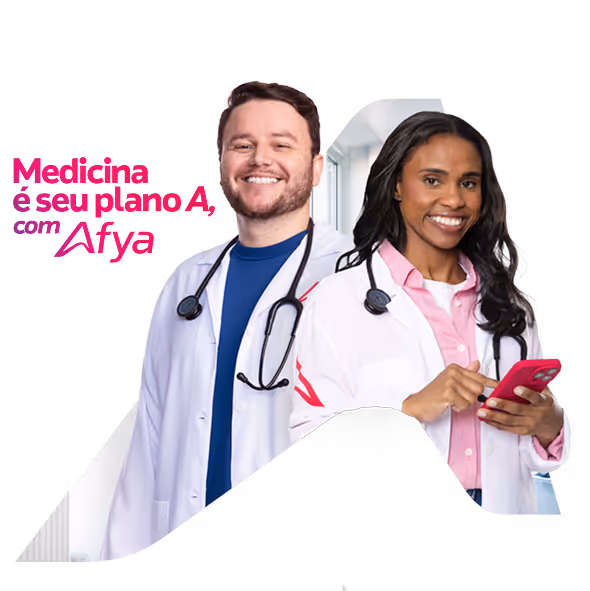 Dois médicos sorridentes com jalecos brancos e estetoscópios, uma mulher segurando um celular, com texto ao lado dizendo Medicina é seu plano A com Afya.