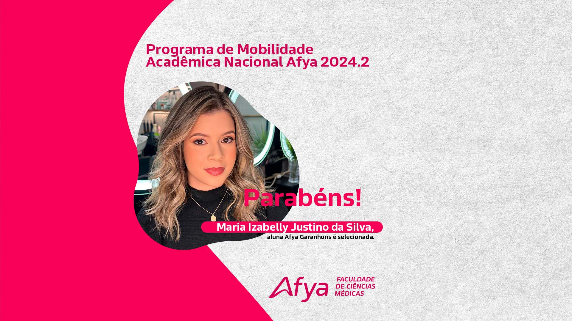 Aluna Izabelly Justino é selecionada para Programa de Mobilidade Acadêmica Nacional Afya 2024.2