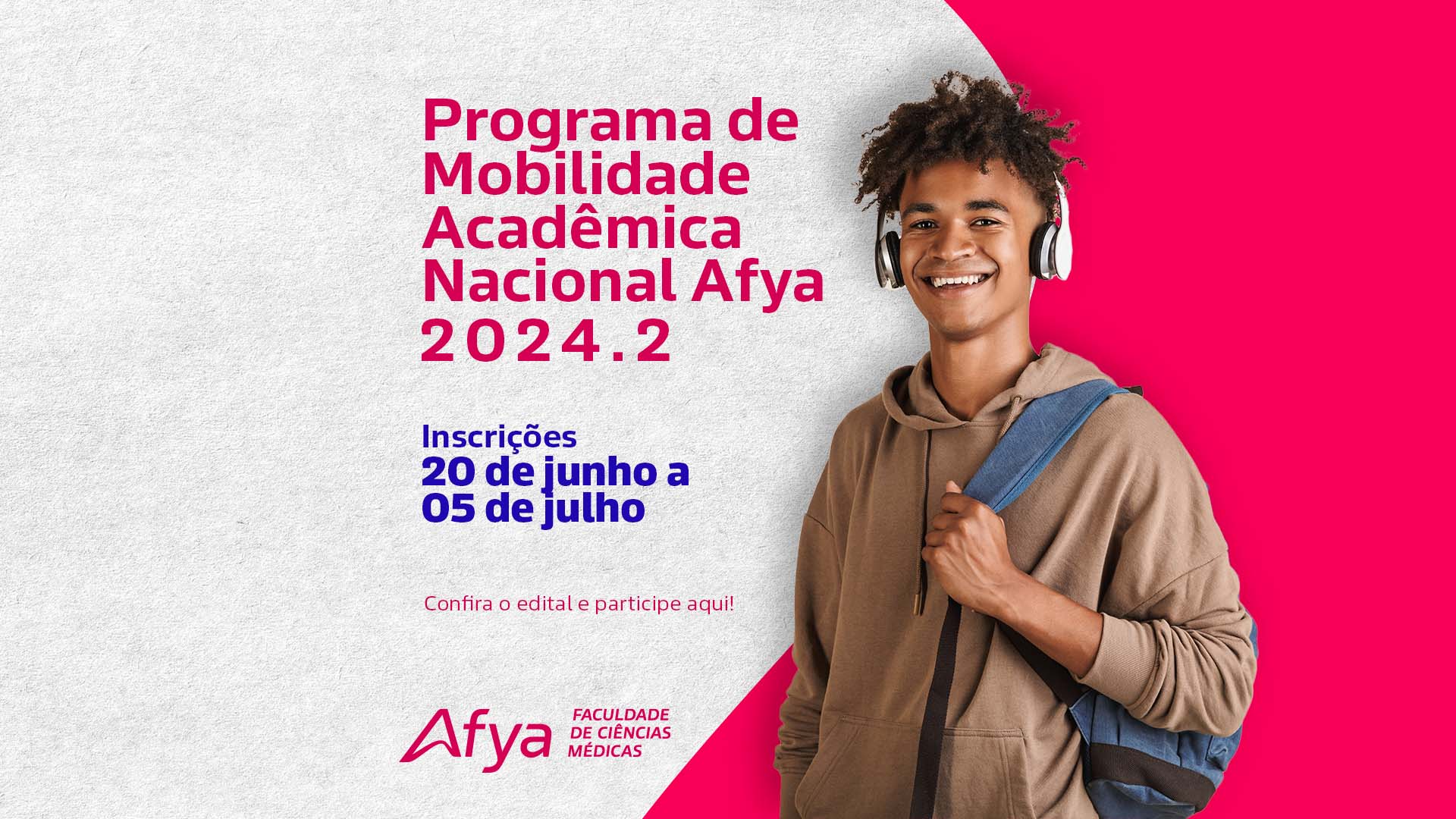 Programa de Mobilidade Acadêmica Nacional Afya 2024.2. Saiba mais e inscreva-se!