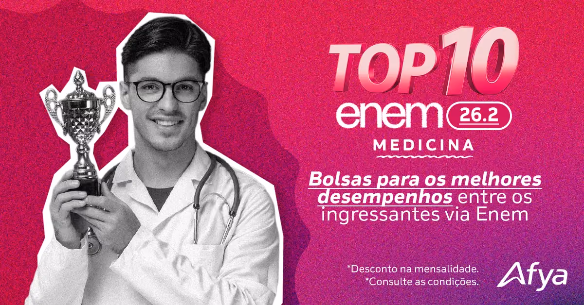 Afya lança Programa TOP 10 ENEM com bolsas de até 50% para Medicina .