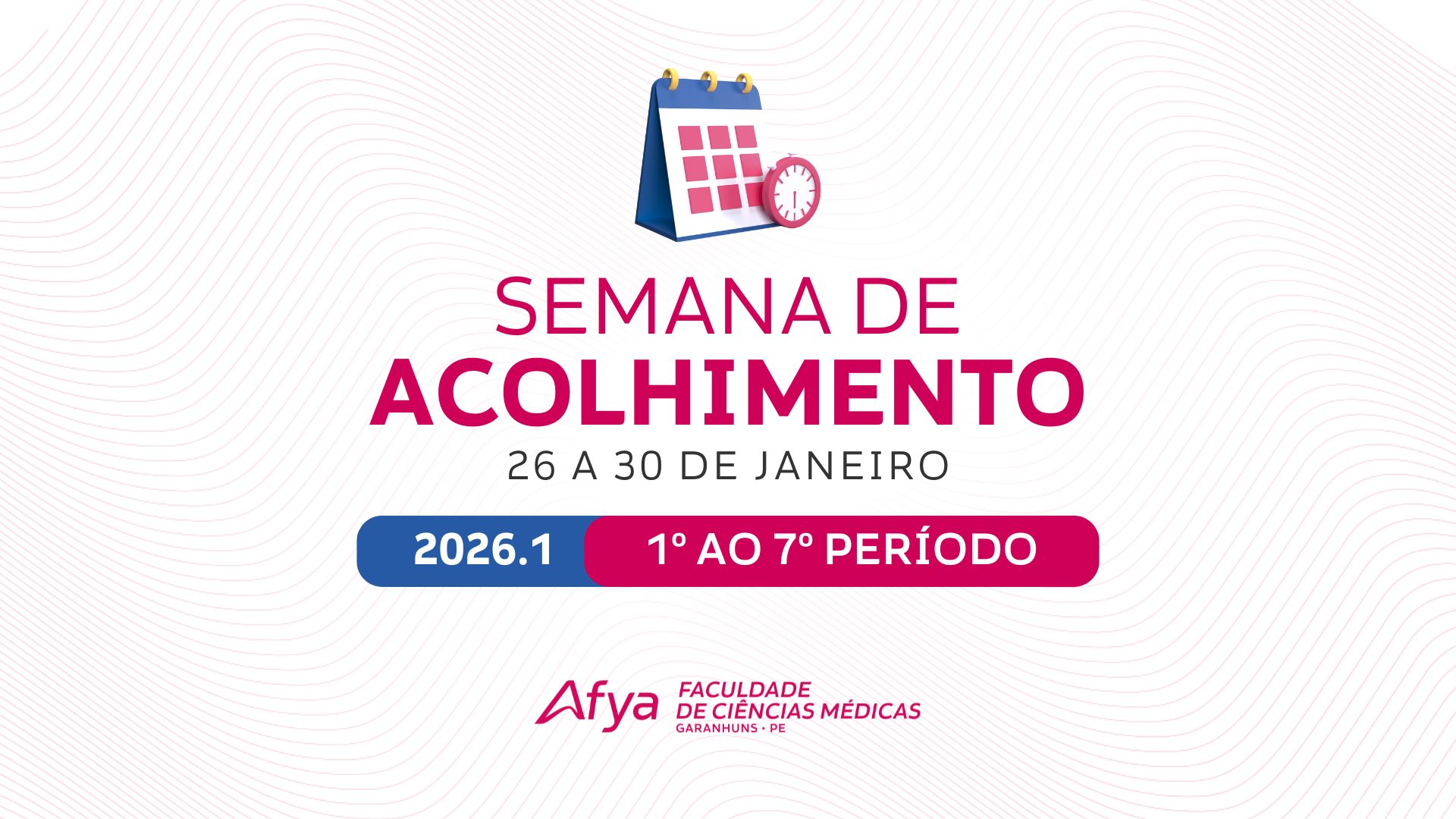 Afya Garanhuns promove Semana de Acolhimento para início do semestre 2026.1