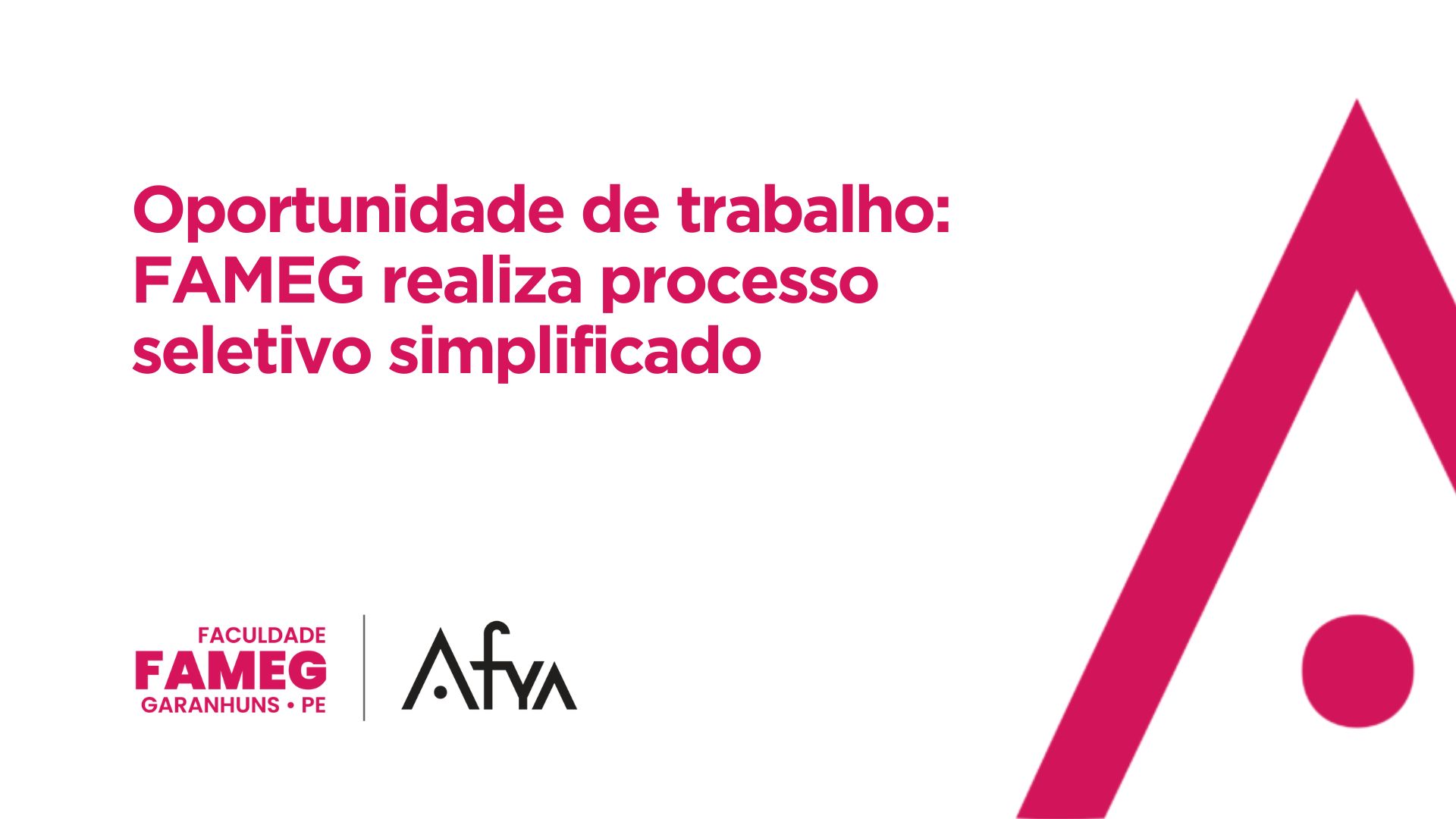 Oportunidade de trabalho: FAMEG realiza processo seletivo simplificado