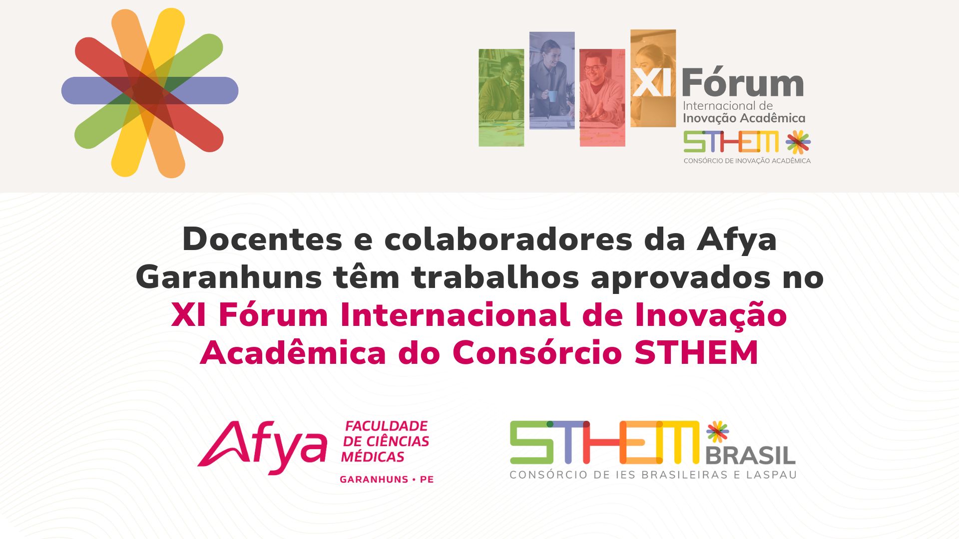Docentes e colaboradores da Afya Garanhuns apresentam trabalhos no XI Fórum Internacional de Inovação Acadêmica do Consórcio STHEM