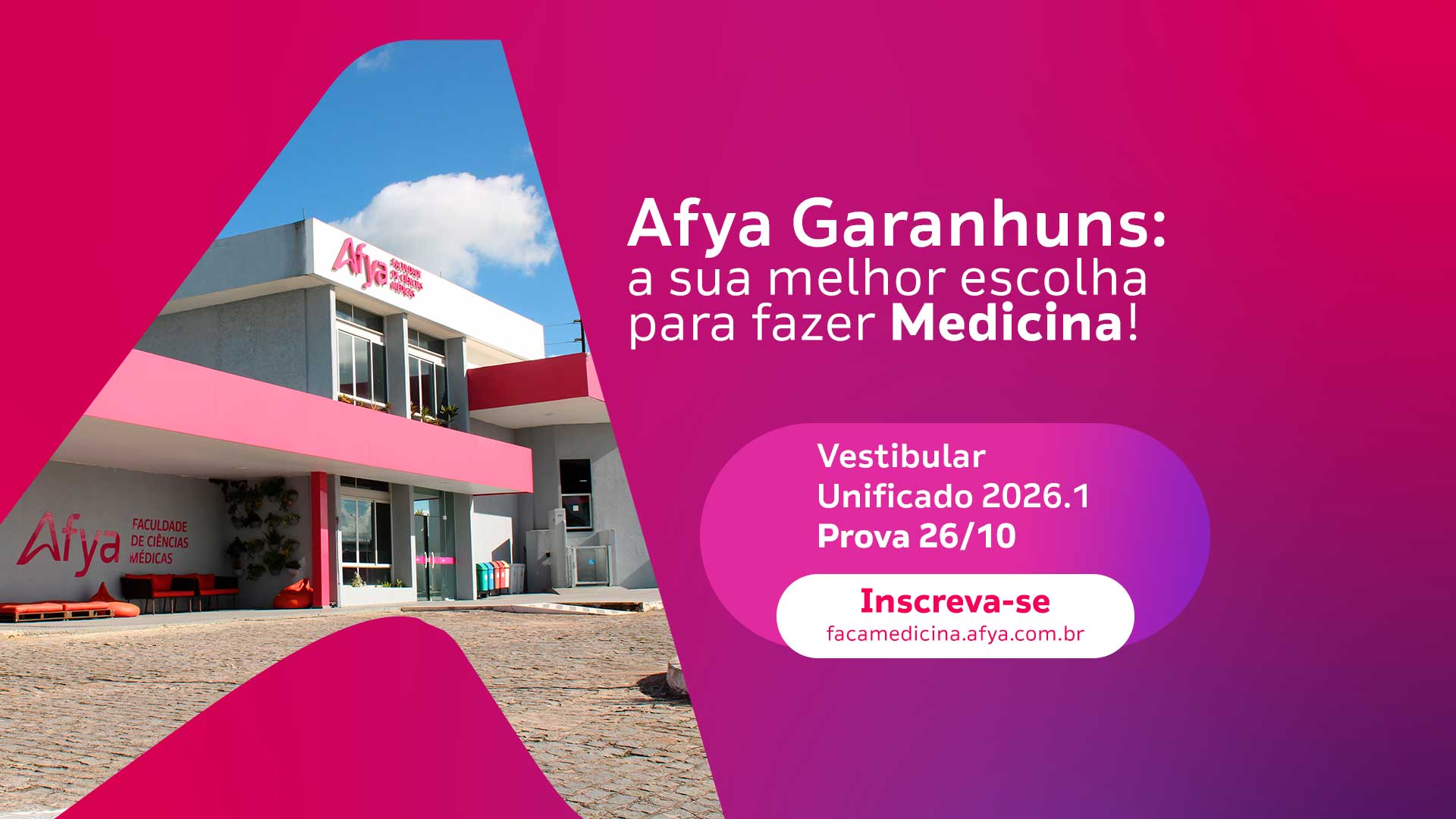 Faça da Afya Garanhuns sua primeira opção no Vestibular Unificado Afya 2026.1