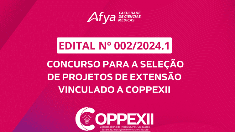 EDITAL Nº 002/2024 - COPPEXII - PROJETOS DE EXTENSÃO