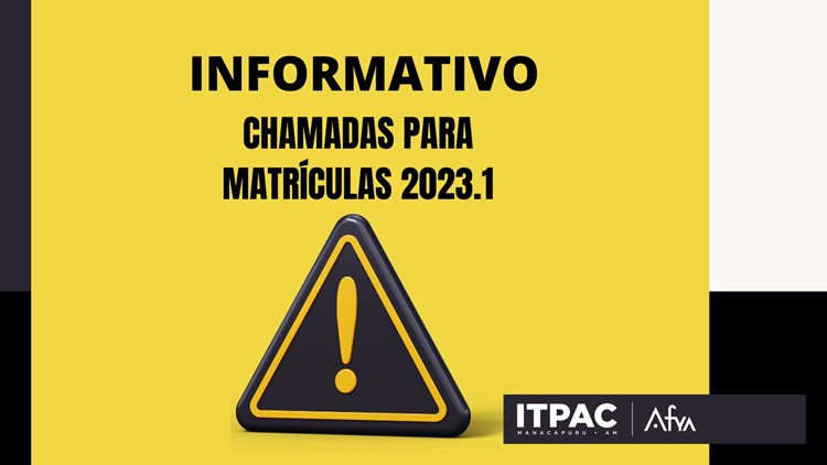 Informativo chamadas para matrículas 2023.1 Listas Afya