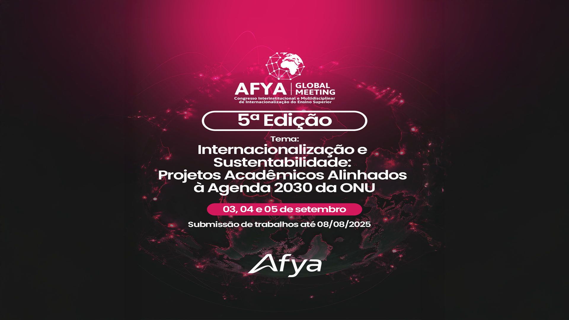O 5º Afya Global Meeting, visa atender à comunidade acadêmica...