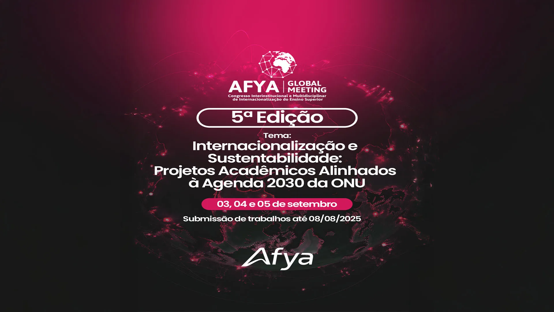 O 5º Afya Global Meeting, visa atender à comunidade acadêmica...