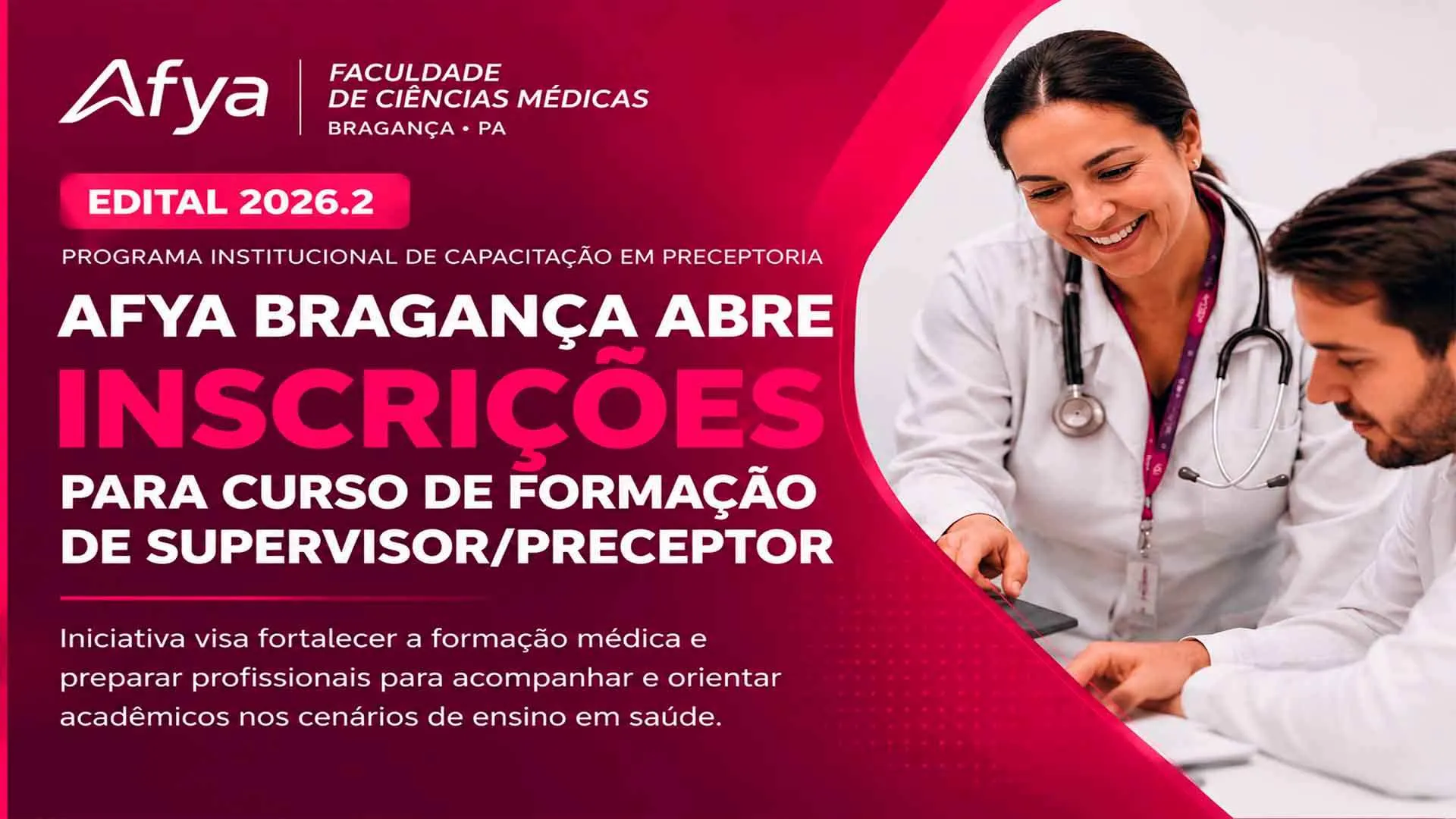 AFYA Bragança abre inscrições para Curso de Formação de Supervisor/Preceptor em Medicina