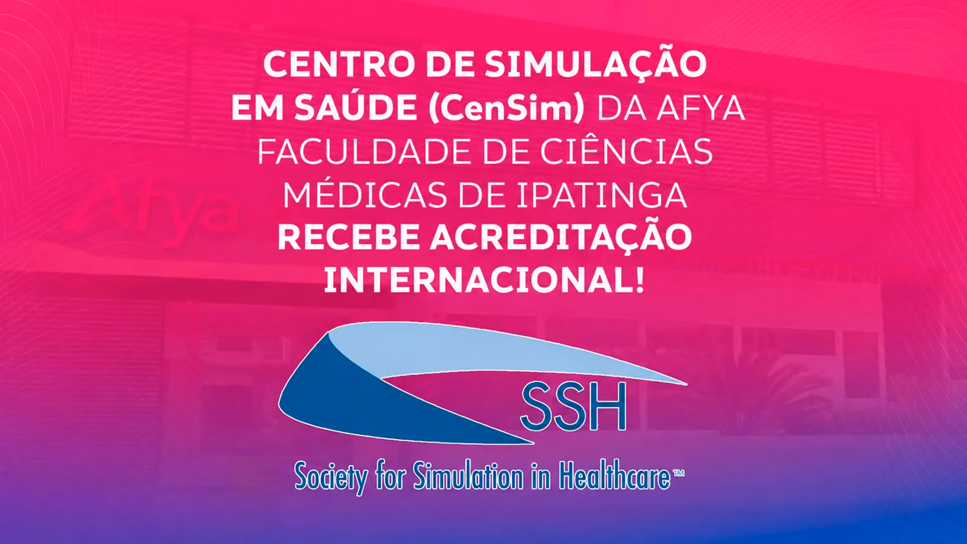 CenSim da Afya Ipatinga conquista acreditação internacional da Society for Simulation in Healthcare