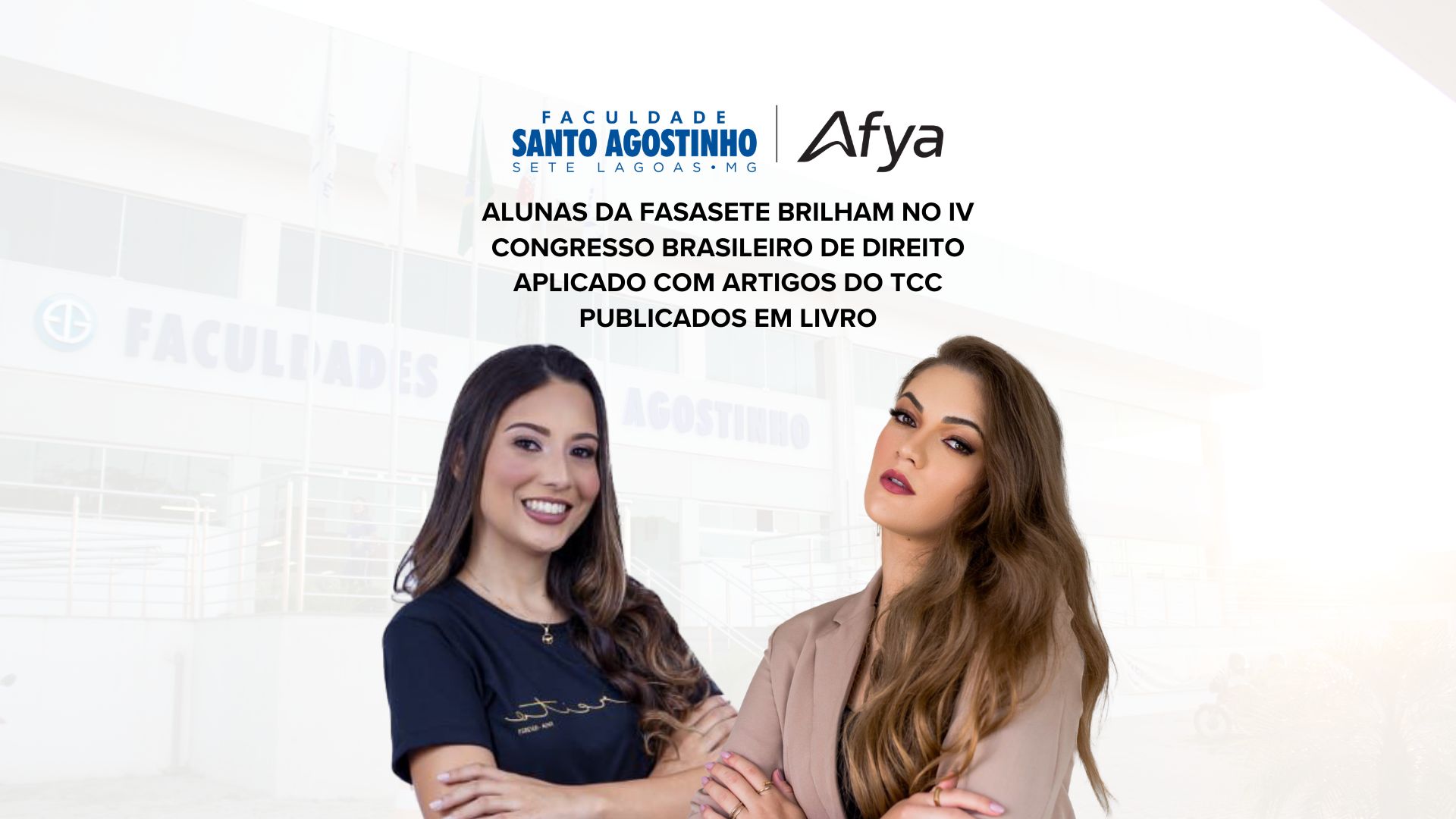 Alunas da FASASETE brilham no IV Congresso Brasileiro de Direito Aplicado com artigos do TCC publicados em livro