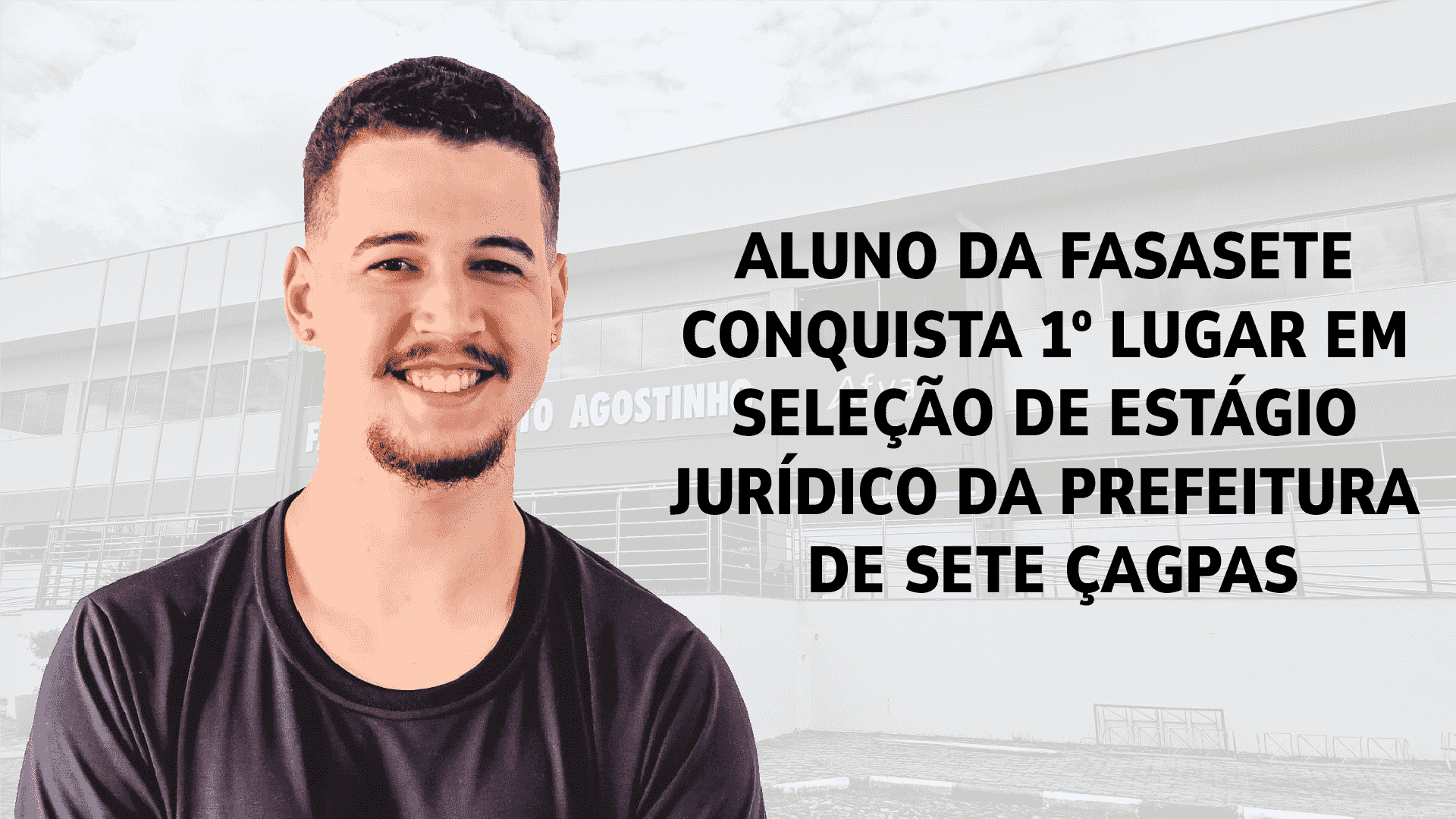 Aluno da FASASETE conquista 1º lugar em seletivo da Prefeitura de Sete Lagoas