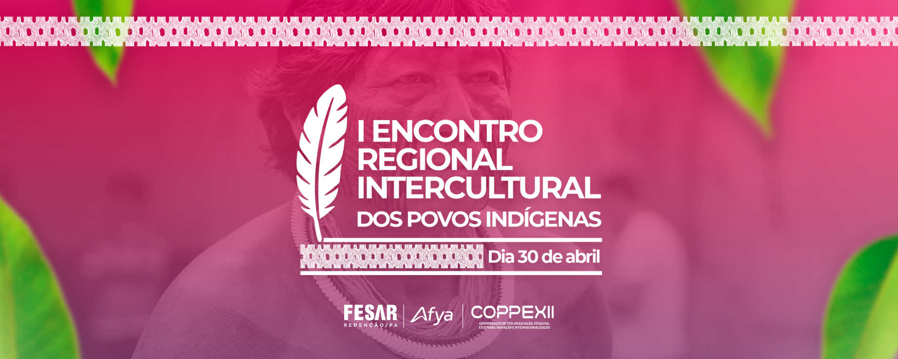 I Encontro Regional Intercultural dos Povos Indígenas!