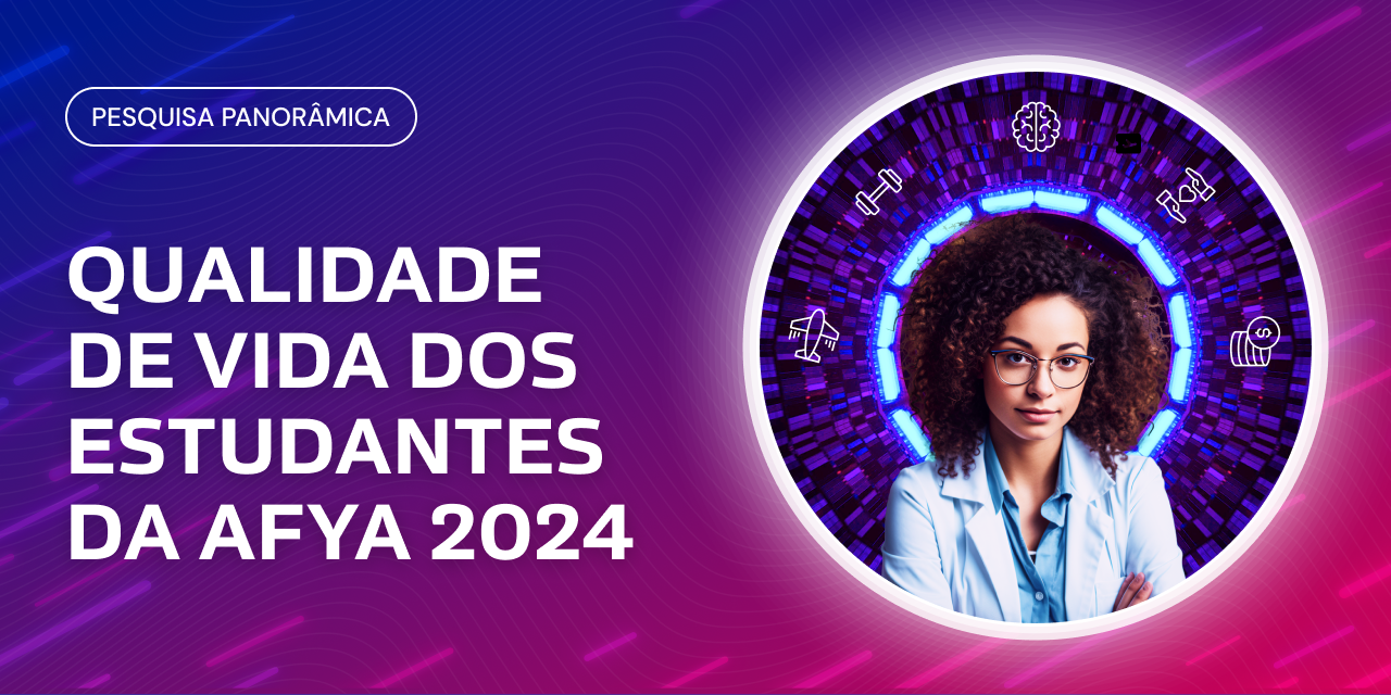 Pesquisa de Qualidade de Vida do Estudante Afya