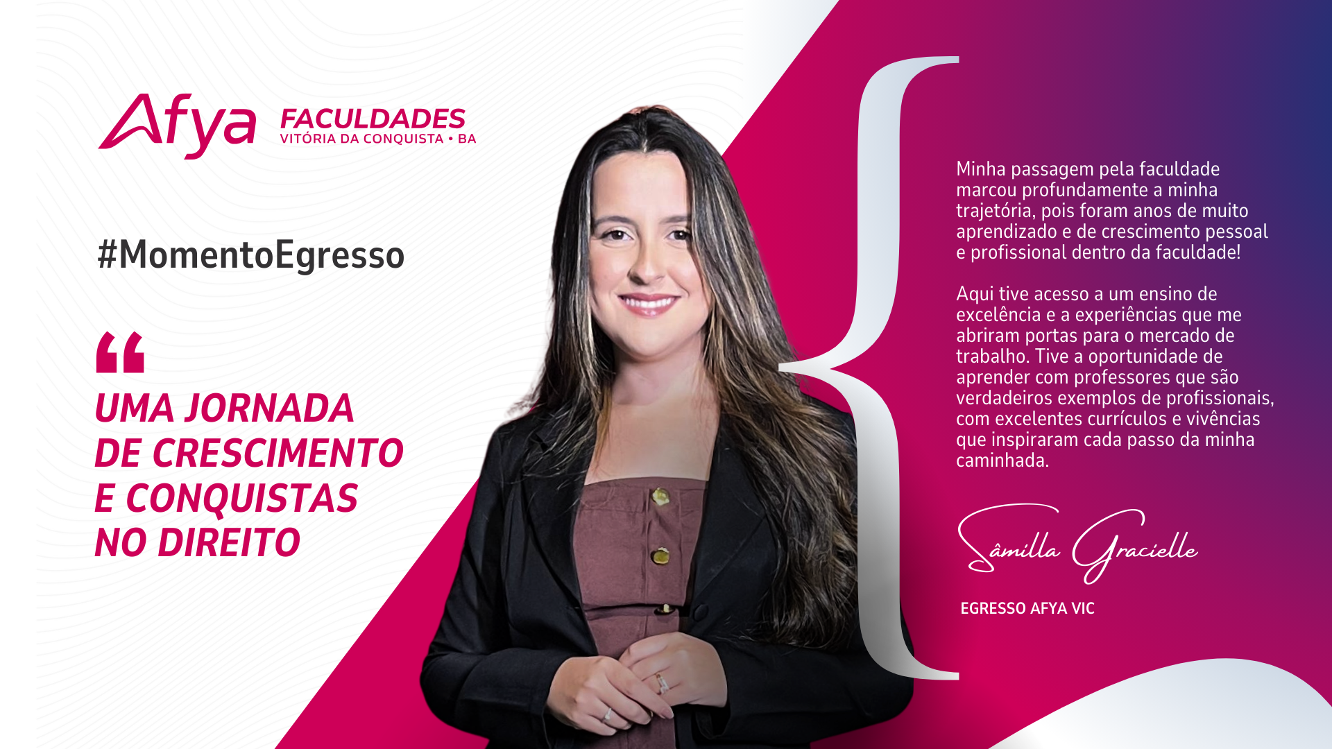 #MomentoEgresso: Afya celebra a trajetória da egressa Sâmilla Gracielle, do curso de Direito