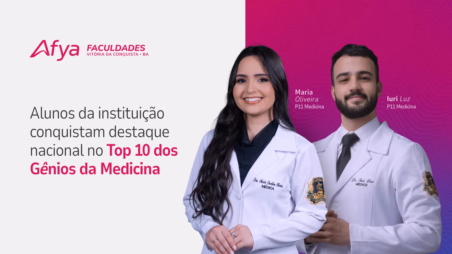 Alunos da instituição conquistam destaque nacional no Top 10 dos Gênios da Medicina