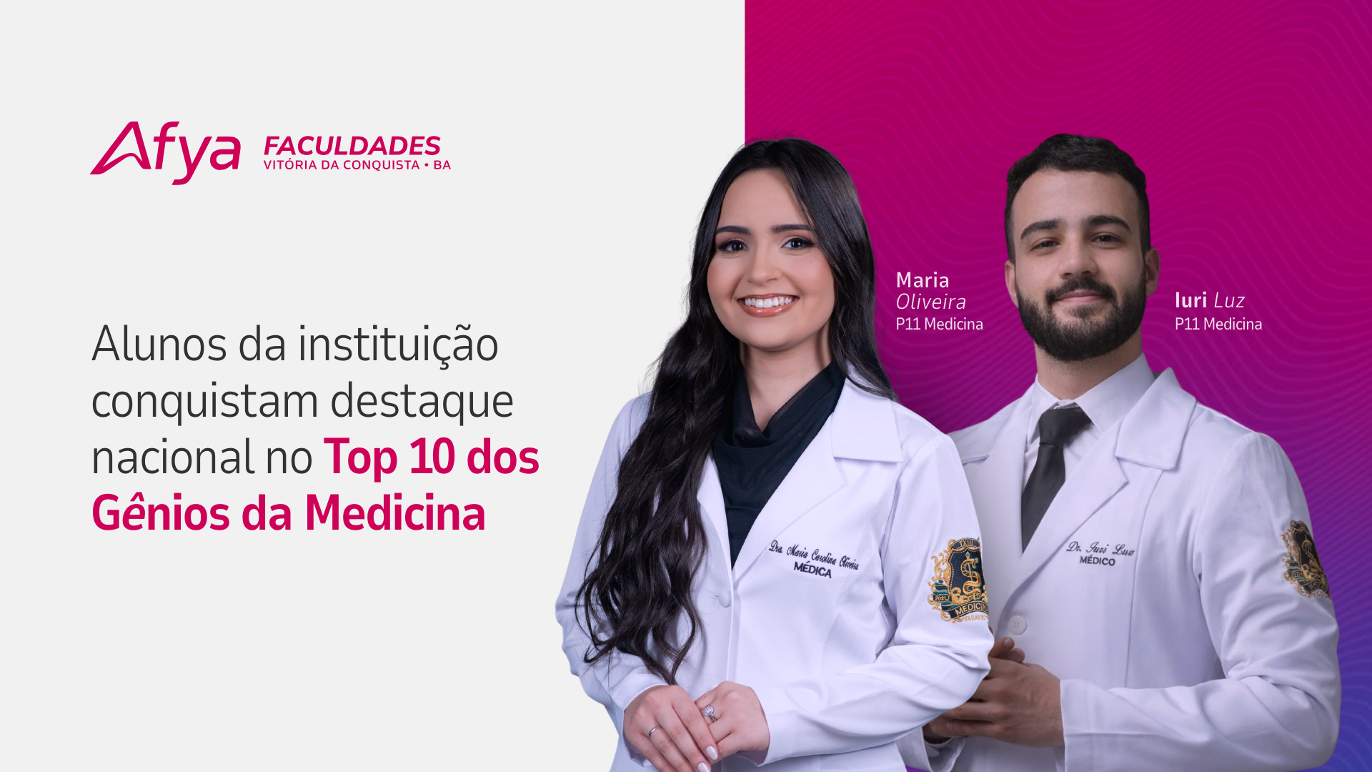 Alunos da instituição conquistam destaque nacional no Top 10 dos Gênios da Medicina